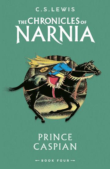 PRINCE CASPIAN THE CHRONICLES OF NARNIA BOOK 4 - C S LEWIS