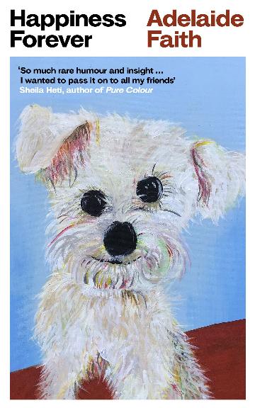 HAPPINESS FOREVER - ADELAIDE FAITH