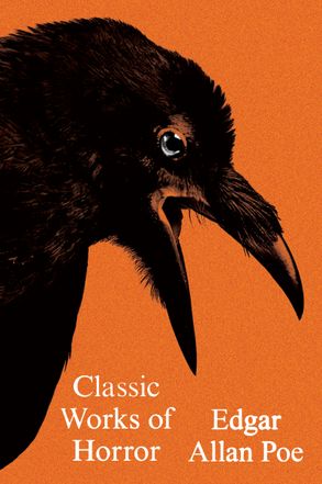 CLASSIC WORKS OF HORROR-EDGAR ALLAN POE