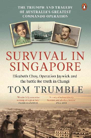 SURVIVAL IN SINGAPORE - TOM TRUMBLE