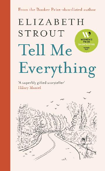TELL ME EVERYTHING - ELIZABETH STROUT