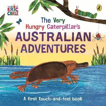 THE VERY HUNGRY CATERPILLARS AUST ADVENTURES - ERIC CARLE
