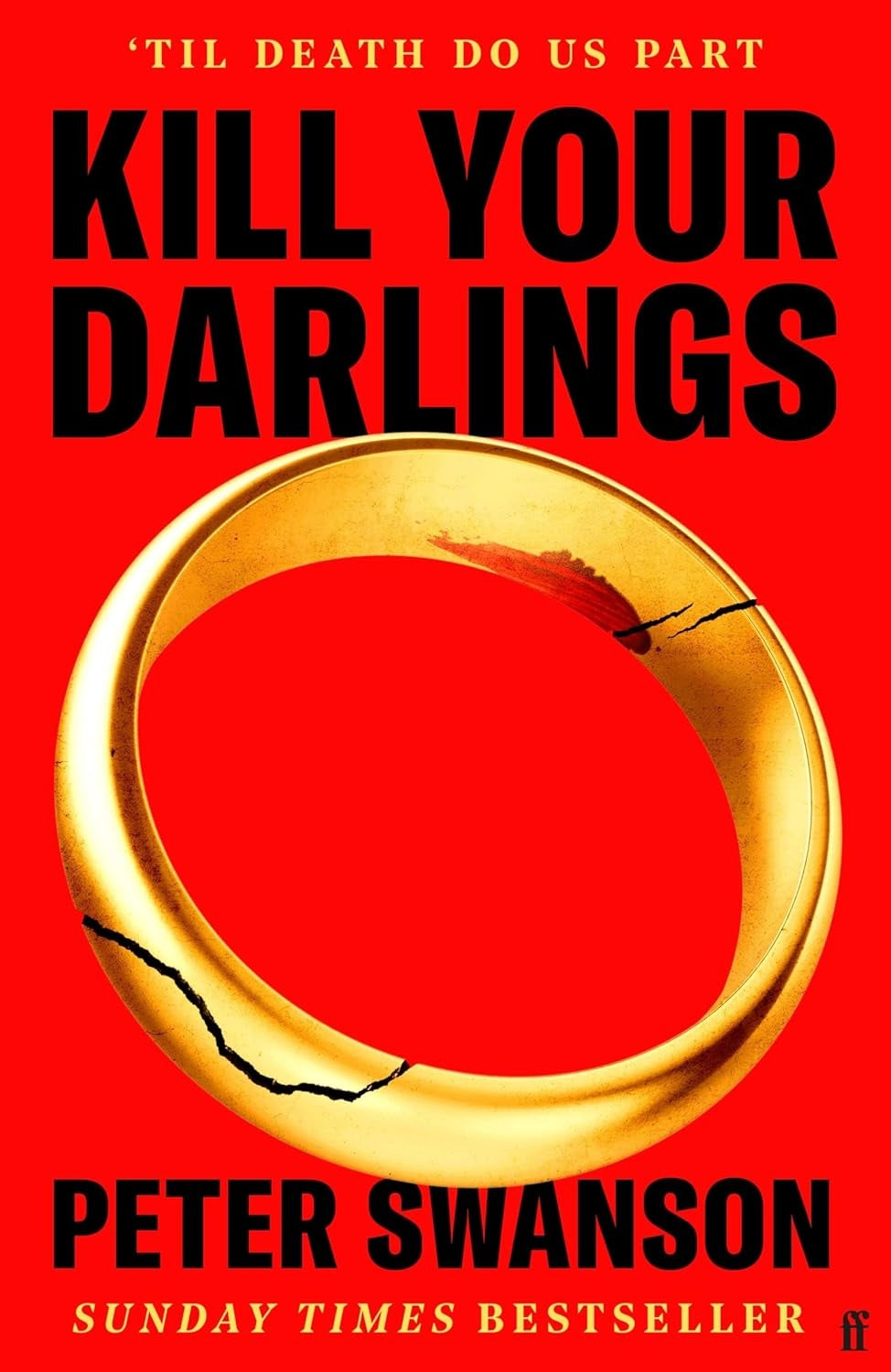 KILL YOUR DARLINGS - PETER SWANSON
