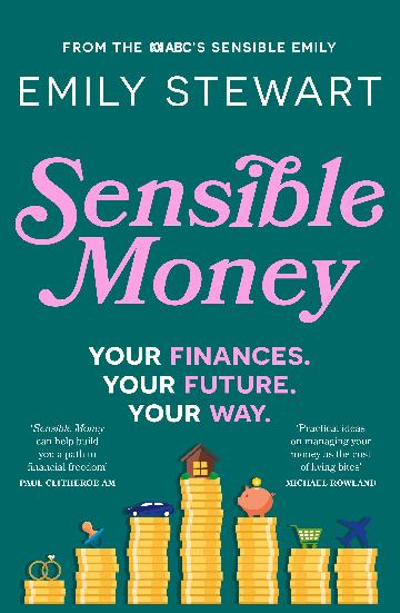 SENSIBLE MONEY - EMILY STEWART