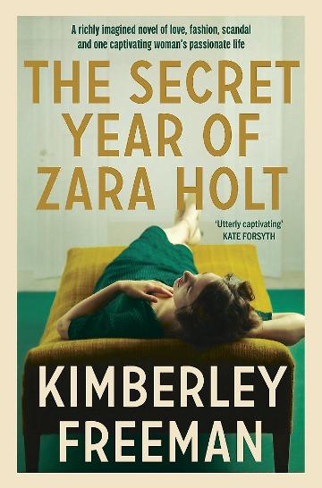 THE SECRET YEAR OF ZARA HOLT - KIMBERLEY FREEMAN