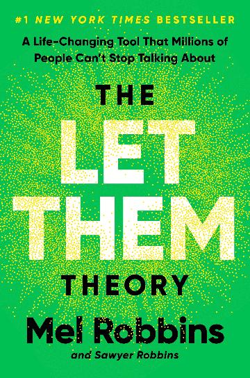 THE LET THEM THEORY - MEL ROBBINS
