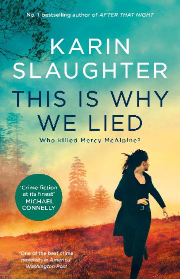 THIS IS WHY WE LIED - KARIN SLAUGHTER