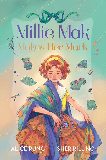MILLIE MAK MAKES HER MARK (MILLIE MAK 3)- ALICE PUNG SHER RILL NG