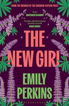 THE NEW GIRL - EMILY PERKINS
