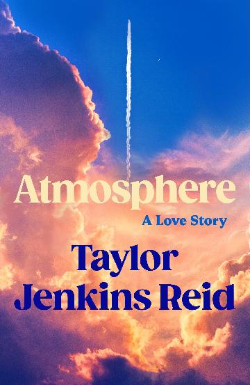 ATMOSPHERE - TAYLOR JENKINS REID