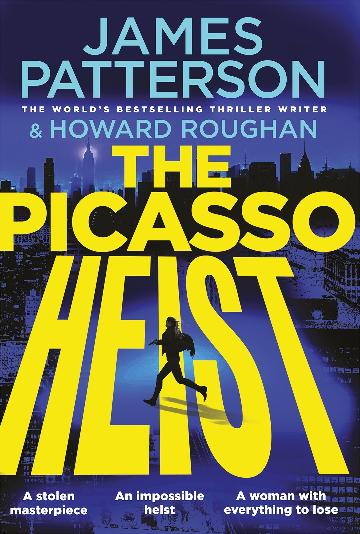 THE PICASSO HEIST - JAMES PATTERSON