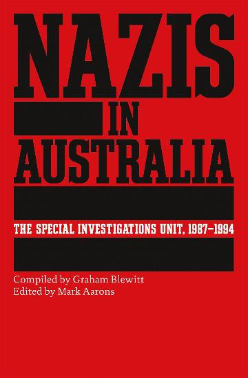 NAZIS IN AUSTRALIA - GRAHAM BLEWITT