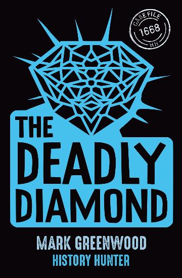 THE DEADLY DIAMOND - MARK GREENWOOD