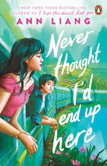 NEVER THOUGHT I'D END UP  HERE  - ANN LIANG