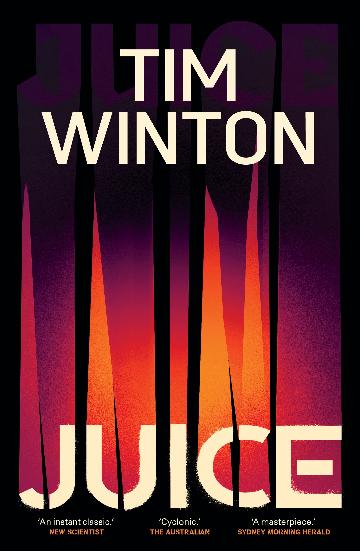JUICE - TIM WINTON