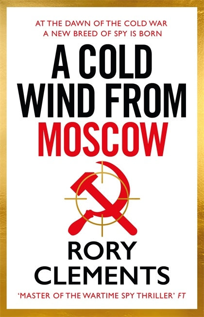 A COLD WIND FROM MOSCOW - RORY CLEMENTS