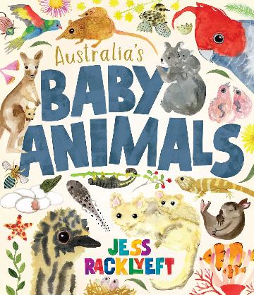 AUSTRALIA'S BABY ANIMALS  - JESS RACKLYEFT