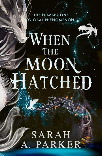 WHEN THE MOON HATCHED - SARAH A. PARKER 