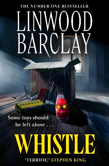 WHISTLE - LINWOOD BARCLAY