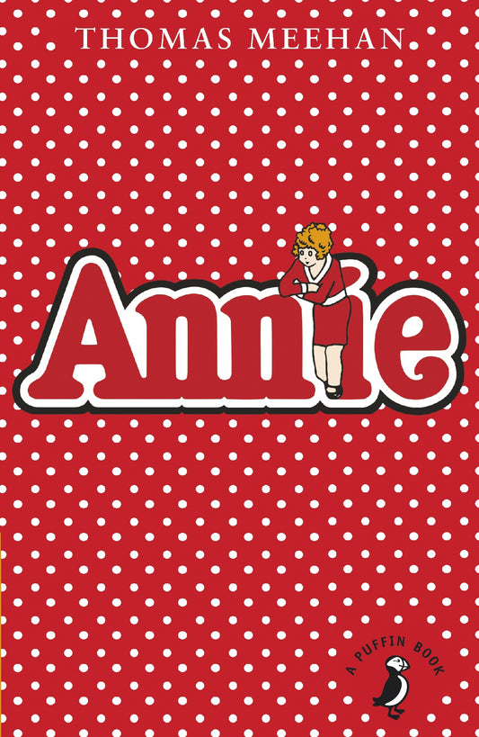 ANNIE - THOMAS MEEHAN 