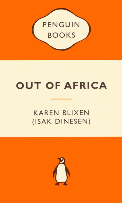 OUT OF AFRICA -- KAREN BLIXEN