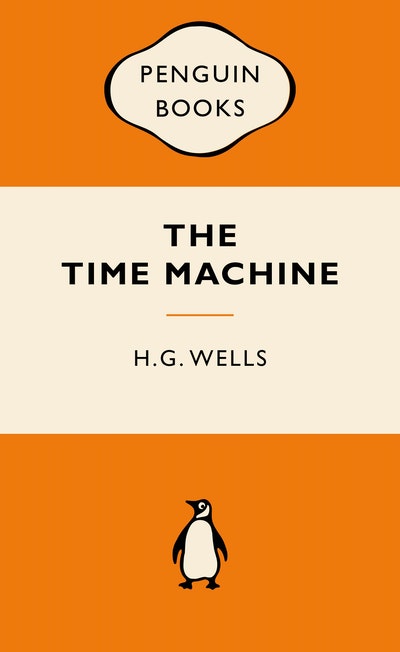 THE TIME MACHINE -- H.G. WELLS 