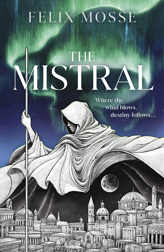 THE MISTRAL - FELIX MOSSE