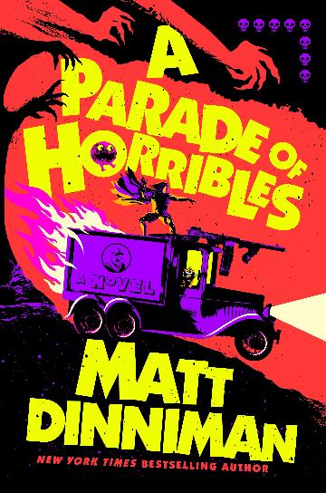 A PARADE OF HORRIBLES - MATT DINNIMAN
