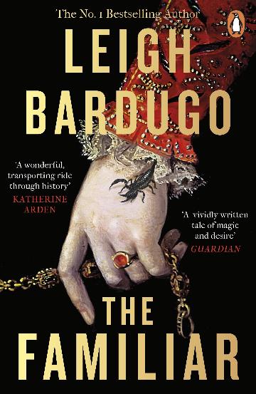 THE FAMILIAR - LEIGH BARDUGO