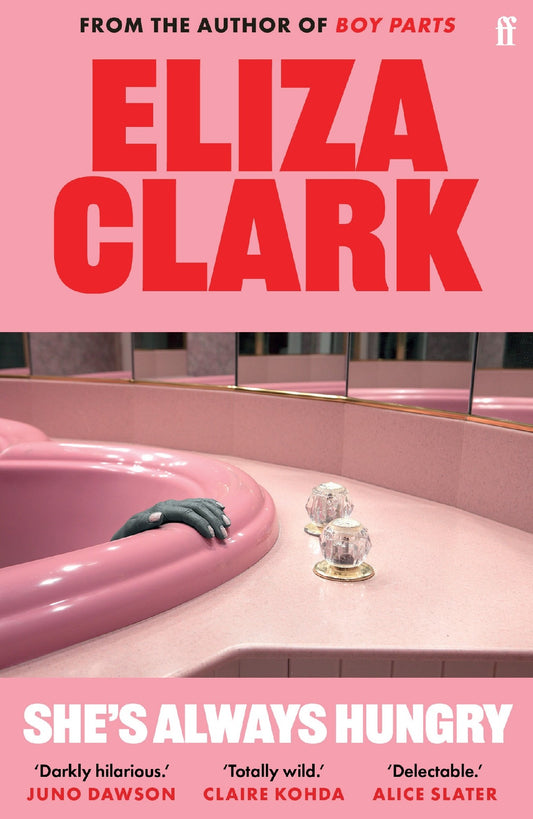 SHE'S ALWAYS HUNGRY - ELIZA CLARK