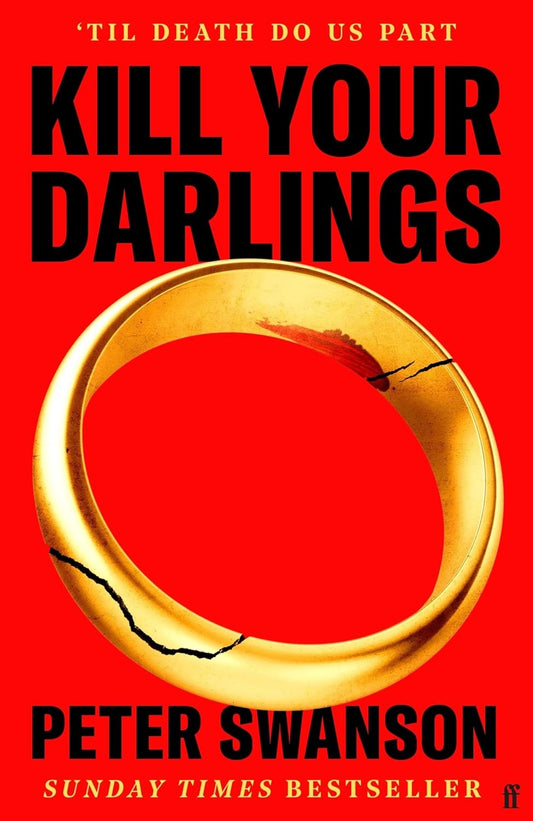 KILL YOUR DARLINGS - PETER SWANSON 