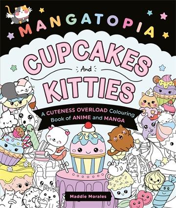 MANGATOPIA CUPCAKES AND KITTENS - MADDIE MORALES