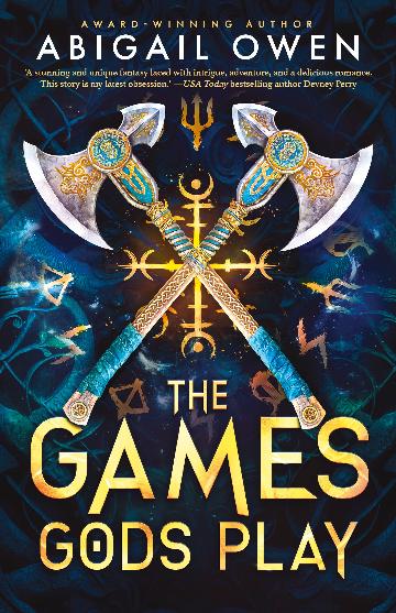 THE GAMES GODS PLAY - ABIGAIL OWEN.
