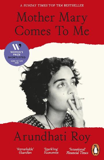 MOTHER MARY COMES TO ME - ARUNDHATI ROY