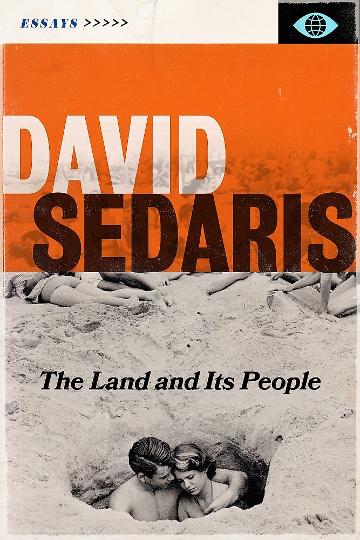 THE LAND AND ITS PEOPLE - DAVID SEDARIS