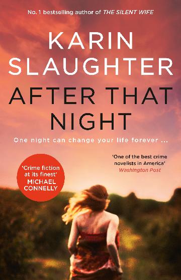 AFTER THAT NIGHT - KARIN SLAUGHTER