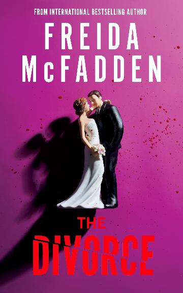 THE DIVORCE - FREIDA MCFADDEN