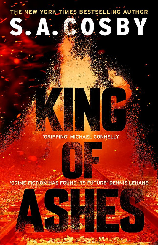 KING OF ASHES - S A COSBY