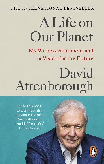 A LIFE ON OUR PANET - DAVID ATTENBOROUGH