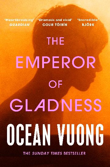 THE EMPEROR OF GLADNESS - OCEAN VUONG