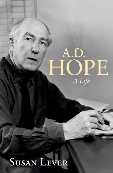 A.D HOPE - A LIFE - SUSAN LEVER