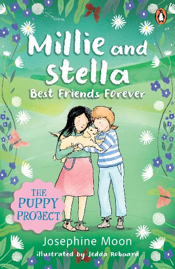 MILLIE AND STELLA BEST FRIENDS FOREVER - JOSEPHINE MOON