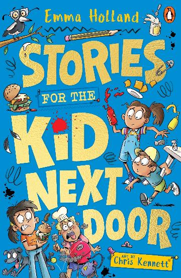 STORIES FOR THE KIDS NEXT DOOR - EMMA HOLLAND