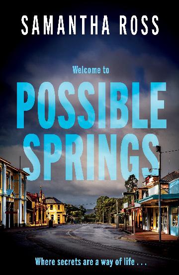WELCOME TO POSSIBLE SPRINGS - SAMANTHA ROSS