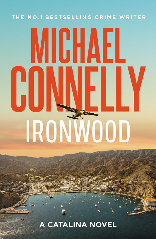 IRONWOOD - MICHAEL CONNELLY