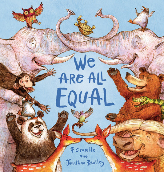 WE ARE ALL EQUAL -  P CRUMBLE & JONATHAN BENTLEY