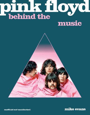 PINK FLOYD BEHIND THE MUSIC  - MIKE EVANS