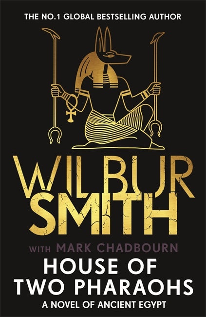 HOUSE OF TWO PHARAOHS - WILBUR SMITH