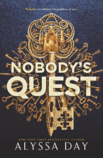 NOBODYS QUEST - ALYSSA DAY
